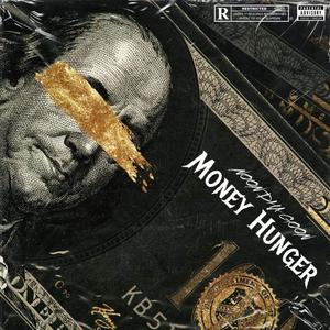 Money Hunger (Explicit)