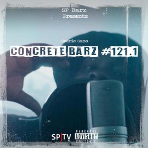 Concrete Barz #121.1 (feat. Cedricgamo) [Explicit]