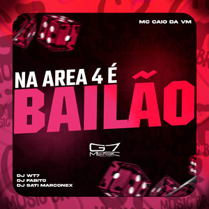 Na Area 4 é Bailão (Explicit)