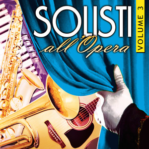 Solisti all'Opera, Vol. 3