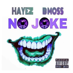 No Joke (feat. Blake Moss) (Explicit)