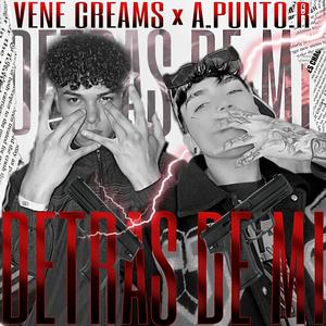 Detras de Mi (feat. VENECREAMS) (Explicit)