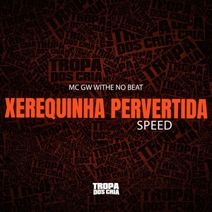 Xerequinha Pervertida (SPEED) [Explicit]