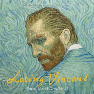 Loving Vincent (Original Motion Picture Soundtrack) (至爱梵高·星空之谜 电影原声带)