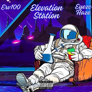 Elevation Station (Explicit)