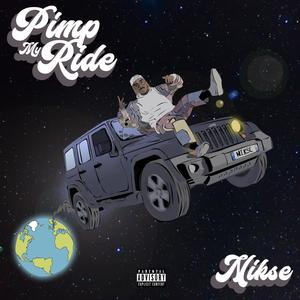 PIMP MY RIDE (Explicit)