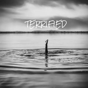 TERRIFIED (Explicit)