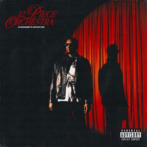 12 Piece Orchestra (Explicit)