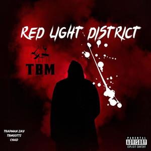 Red Light District (feat. CHAD & TBM Gotti) (Explicit)