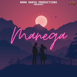Manega Na (feat. Vipin Lyricist)