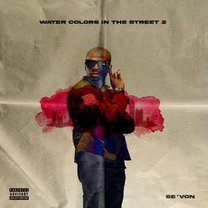 Water Colors in the Street 2 (Explicit)