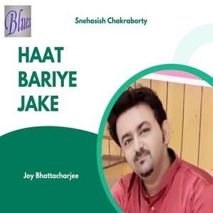 Haat Bariye Jake