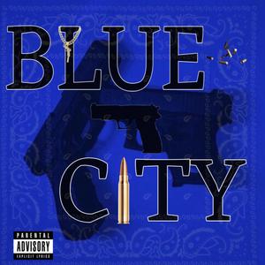 Blue City (feat. Que Bandz, A.A & FatMob) [Explicit]