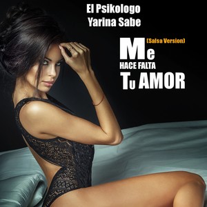 Me Hace Falta Tu Amor (Salsa Version)