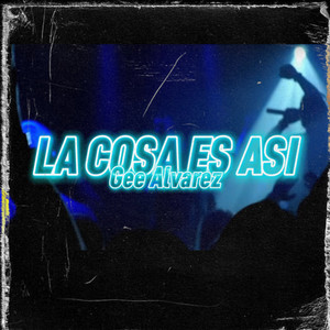 La Cosa Es Asi (Explicit)