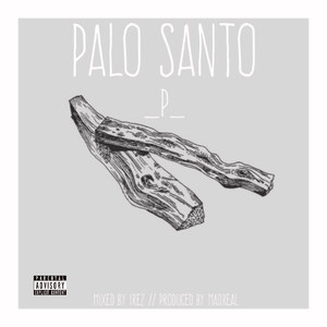 Palo Santo (Explicit)