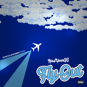 Fly Out (Explicit)