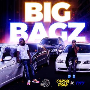 Big Bagz (feat. TyTy) (Explicit)