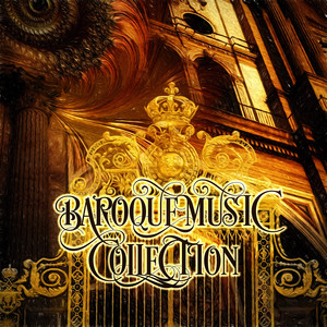 Baroque Music Collection – Bach, Pachelbel Songs, Organ & Harpsichord Music