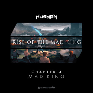 Rise Of The Mad King (Chapter 4 - Mad King)