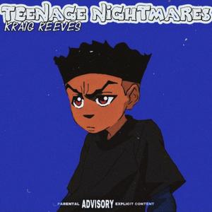 TEENAGE NIGHTMARES (Explicit)