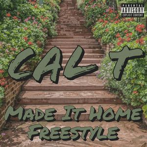 Made It Home (Freestyle|Explicit)