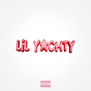 LIL YACHTY (Explicit)