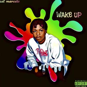 Wake Up (Explicit)