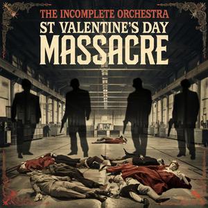 St Valentine's Day Massacre (Explicit)