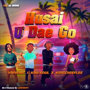 Husai U Dae Go (feat. k-Soul & KingChiefLee)