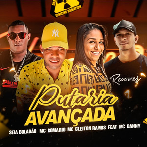 Putaria Avançada (feat. Mc Danny) [Explicit]