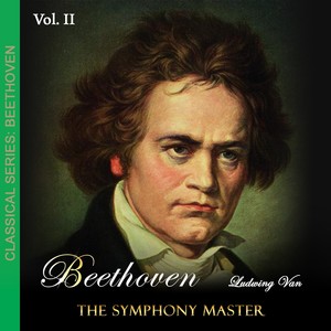 Beethoven: The Symphony Master Vol. 2