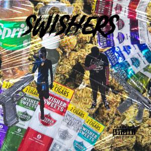 Swishers (feat. 1evilnikka) [Explicit]