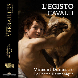 Vincent Dumestre - L'Egisto, Act III Scene 3 - Tosto sì, sì la seguirai con l'alma (Lidio, Climene)