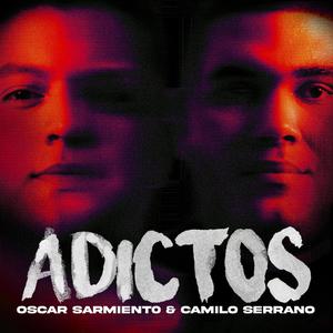 Adictos (feat. Camilo Serrano)