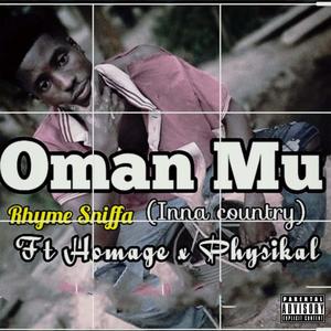Oman Mu (feat. Homage & Physikal) (Explicit)