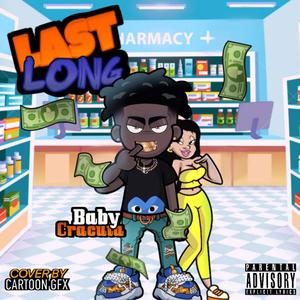 Baby Cracuta (Last Long) [Explicit]