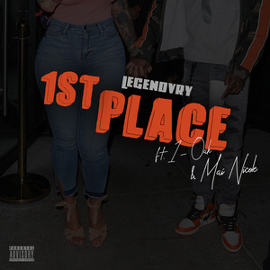 1st Place (feat. 1-O.A.K. & Mai Nicole) [Explicit]