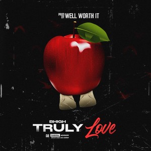 Truly Love (Explicit)