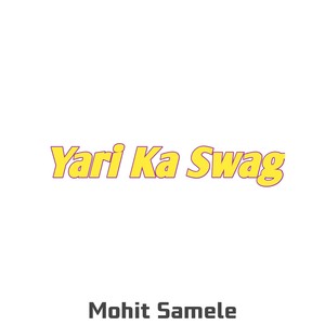 Yari ka swag