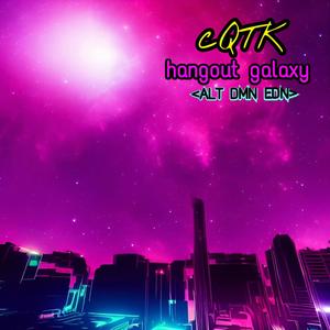 Hangout Galaxy : ALT DMN EDN (Explicit)