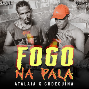 Fogo na Pala (Explicit)