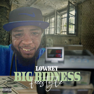 Big Bidness Freestyle (Explicit)