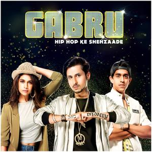 Gabru (Hip Hop Ke Shehzaade) II