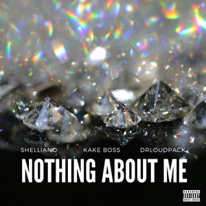 Nothing About Me (Explicit)