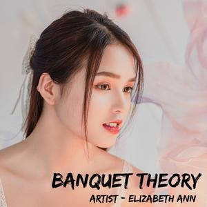 Banquet Theory