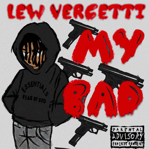 My Bad (Explicit)