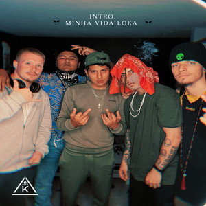 Intro.Minha Vida Loka (Explicit)