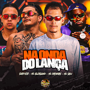 Na Onda do Lança (Explicit)