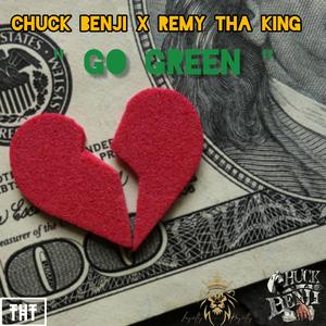 Go Green (feat. Remy Tha King) (Explicit)